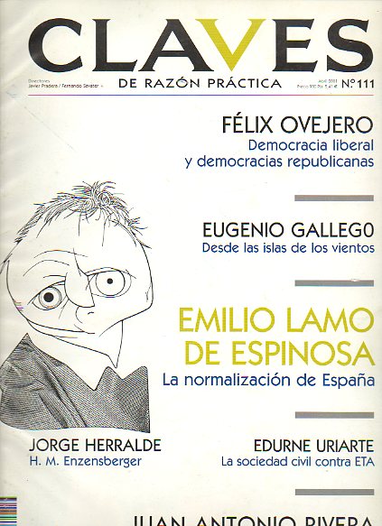 CLAVES DE RAZN PRCTICA. N 111. Flix Ovejero: Democracia liberal y democracias republicanas. Jorge Herralde: Hans Magnus Enzensberger. Edurne Uriar