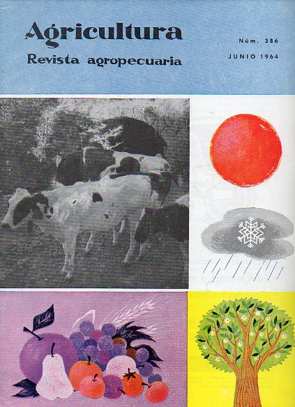 AGRICULTURA. REVISTA AGROPECUARIA. Publicacin mensual ilustrada. N 386.