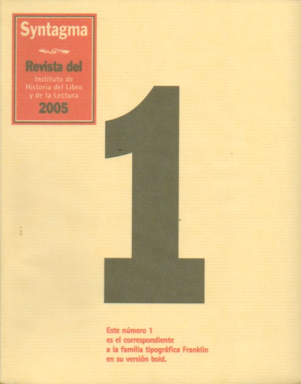 SYNTAGMA. Revista del Instituto de Historia del Libro y de la Lectura. N 1. Anthony Hobson: Woodcut Drappers; Jacques Michon:  Les deux grands systm