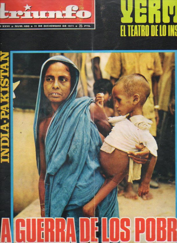 TRIUNFO. Ao XXVI. N 480. India-Pakistn: la guerra de los pobres; Manuel Vzquez Montalbn: El grafismo entre el bien y el mal; Jos Moneln: Yerma,