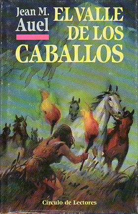 LOS HIJOS DE LA TIERRA. II. EL VALLE DE LOS CABALLOS.