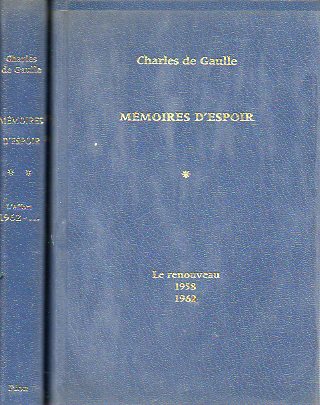 MEMOIRES DESPOIR. 2 Vols. I. Le renouveau, 1958-1962. II. Leffort, 1962...