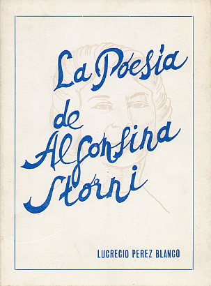 LA POESA DE ALFONSINA STORNI. 1 ed.