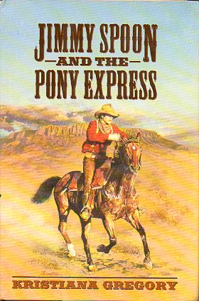 JIMMY SPOON AND THE PONY EXPRESS.