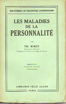 LES MALADIES DE LA PERSONNALIT. 20e d.