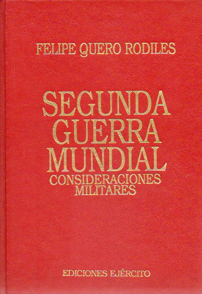 SEGUNDA GUERRA MUNDIAL. Consideraciones Militares.