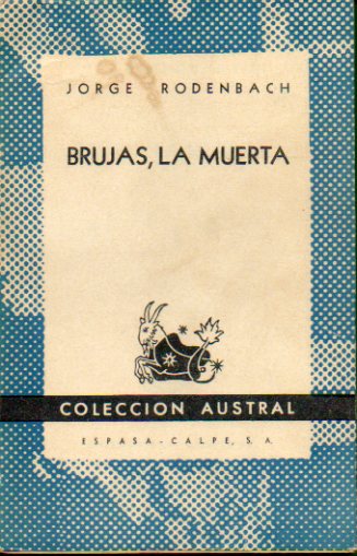 BRUJAS, LA MUERTA. Prlogo de Alfredo Gallart.