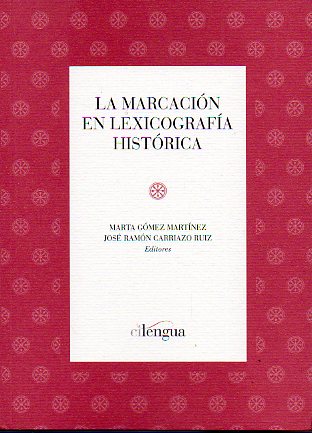 LA MARCACIN EN LEXICOGRAFA HISTRICA.