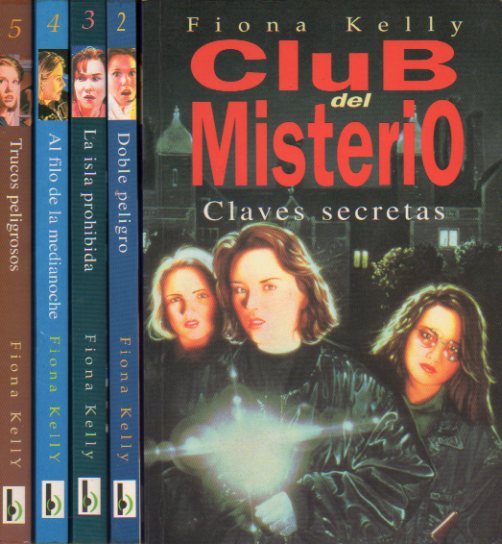 CLUB DEL MISTERIO. 5 PRIMEROS NMEROS. 1. CLAVES SECRETAS. 2. DOBLE PELIGRO. 3. LA ISLA PROHIBIDA. 4. AL FILO DE LA MEDIANOCHE. 5. TRUCOS PELIGROSOS.