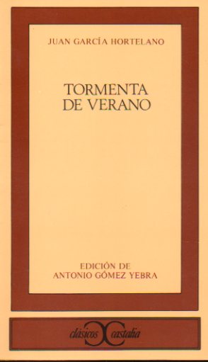 TORMENTA DE VERANO. Edicin, introduccin y notas de Antonio Gmez Yebra.