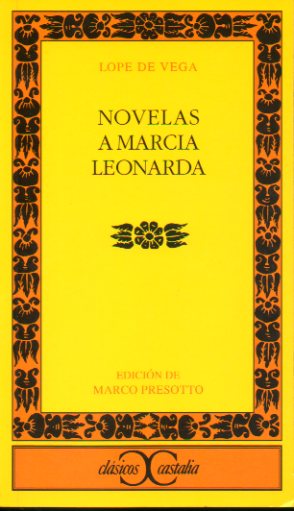 NOVELAS A MARCIA LEONARDA. Edicin, introduccin y notas de Marco Presotto.