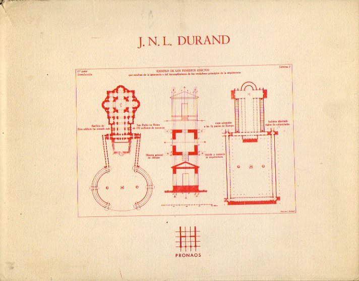 COMPENDIO DE LECCIONES DE ARQUITECTURA. PARTE GRFICA DE LOS CURSOS DE ARQUITECTURA. Prlogo de Rafael Moneo.