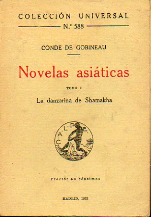 NOVELAS ASITICAS. TOMO I. LA DANZARINA DE SHAMAKHA.