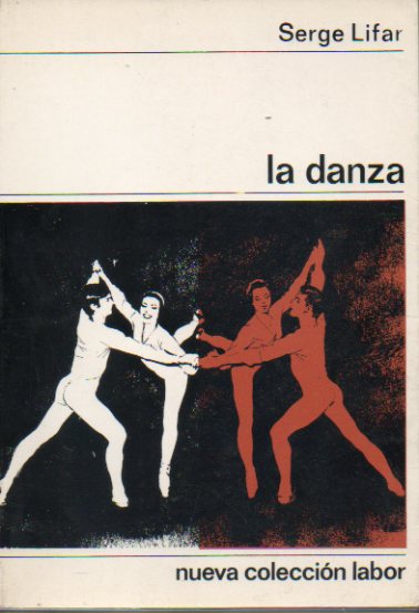 LA DANZA. Prlogo de Sebastin Gasch. con 44 figuras.