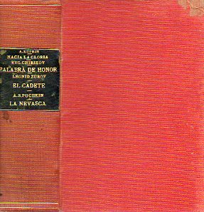 HACIA LA GLORIA / PALABRA DE HONOR / EL CADETE (Incluye LA CIUDAD, LE ESTUDIANTE VOVKA y EL SALIVAZO) / LA NEVASCA (Incluye EL DISPARO y EL INSPECTOR