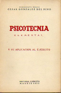 PSICOTECNIA ELEMENTAL Y SU APLICACIN AL EJRCITO.