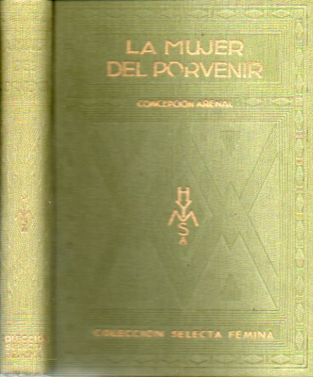 LA MUJER DEL PORVENIR. Prlogo de Lorenzo Conde.