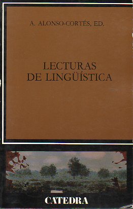 LECTURAS DE LINGSTICA. Textos de Humboldt, Cassirer, De Saussure, Jespersen, Chomsky, Lennenberg, Piaget, Eimas, Miller y Gildea, Bickerton.