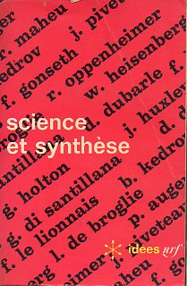 SCIENCE ET SYNTHSE. Colloque organis pour le 10e anniversaire de la mort dEinstein et de Teilhard de Chardin. Ed. de...