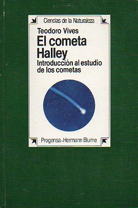 EL COMETA HALLEY. INTRODUCCIN AL ESTUDIO DE LOS COMETAS.