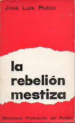 LA REBELIN MESTIZA.