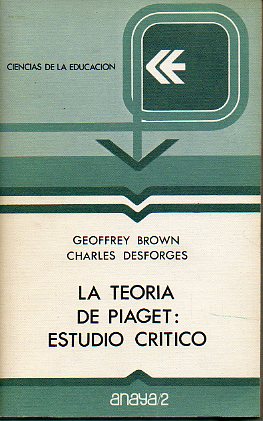 LA TEORA DE PIAGET: ESTUDIO CRTICO.