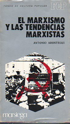 EL MARXISMO Y LAS TENDENCIAS MARXISTAS.