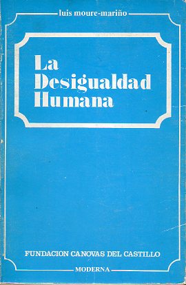 LA DESIGUALDAD HUMANA.