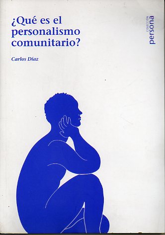 QU ES EL PERSONALISMO COMUNITARIO?