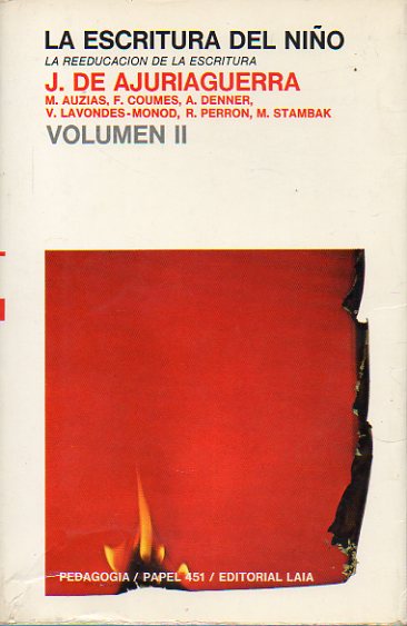 LA ESCRITURA DEL NIO. Vol. II. LA REEDUCACIN DE LA ESCRITURA. 4 edicin castellana.