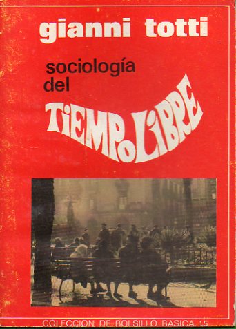 SOCIOLOGA DEL TIEMPO LIBRE.