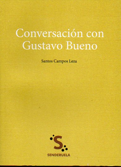 CONVERSACIN CON GUSTAVO BUENO. 1 edicin de 1.000 ejemplares.