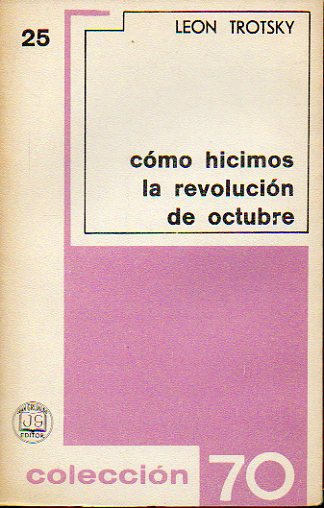 CMO HICIMOS LA REVOLUCIN DE OCTUBRE.