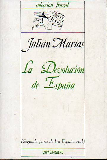 LA DEVOLUCIN DE ESPAA (Segunda Parte de La Espaa Real).