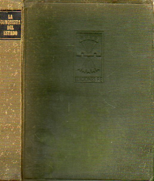 LA CONQUISTA DEL ESTADO. Antologa y prlogo de...