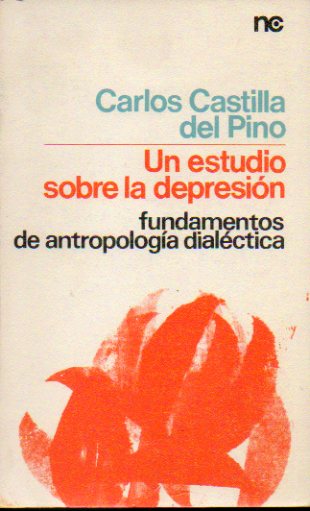 UN ESTUDIO SOBRE LA DEPRESIN. Fundamentos de antropologa dialctica. 3 ed.