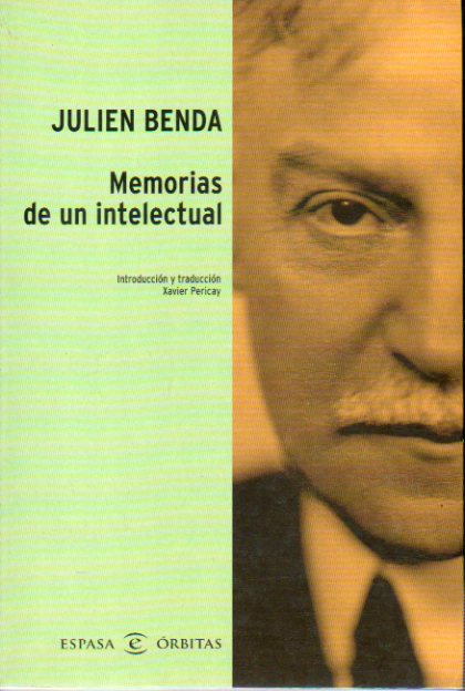 MEMORIAS DE UN INTELECTUAL. Introduccin y traduccin de Xavier Pericay. 1 edicin espaola.