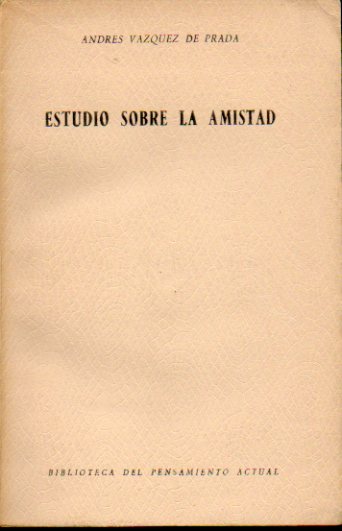 ESTUDIO SOBRE LA AMISTAD.