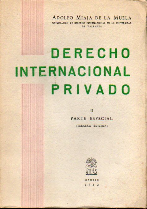 DERECHO INTERNACIONAL PRIVADO. Tomo II. Parte Especial. 3 ed.