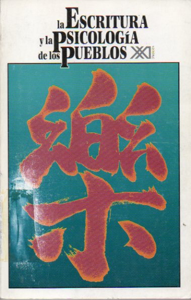 LA ESCRITURA Y LA PSICOLOGA DE LOS PUEBLOS. 3 ed. Marcas exp. biblioteca.