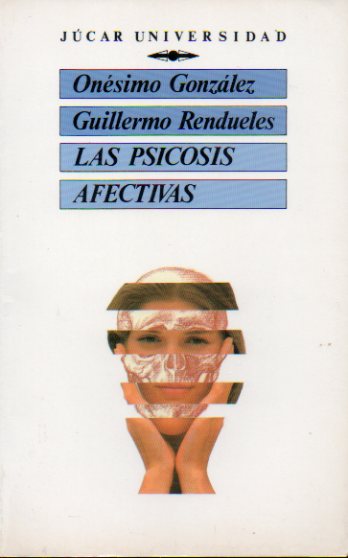 LAS PSICOSIS AFECTIVAS. 1 edicin.