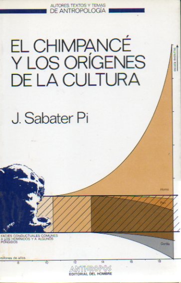 EL CHIMPANC Y LOS ORGENES DE LA CULTURA. 2 ed.