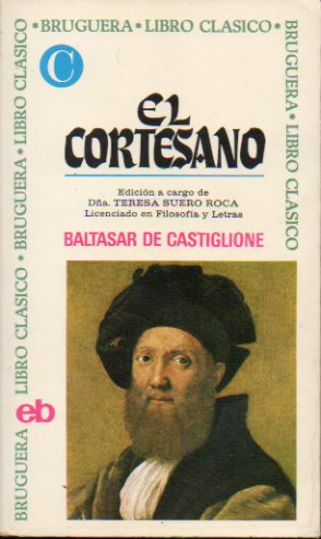 EL CORTESANO. Edicin de Teresa Suero Roca.