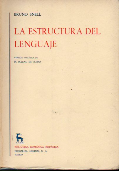 LA ESTRUCTURA DEL LENGUAJE. Versin espaola de M. Macay de Lled.