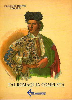 TAUROMAQUIA COMPLETA.