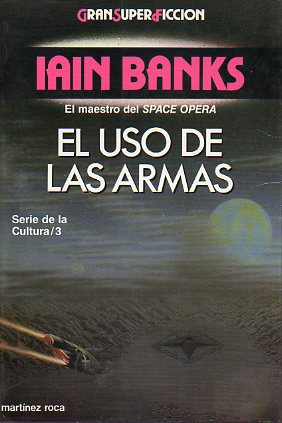 SERIE DE LA CULTURA. 3. EL USO DE LAS ARMAS.