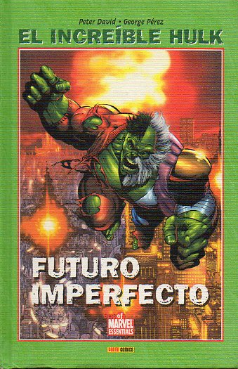 EL INCREBLE HULK. FUTURO IMPERFECTO.