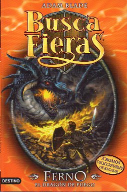 BUSCA FIERAS. 1. FERNO, EL DRAGN DE FUEGO. 1 edicin.