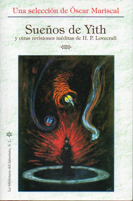 SUEOS DE YITH Y OTRA REVISIONES INDITAS DE H. P. LOVECRAFT.