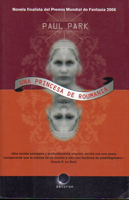 UNA PRINCESA DE ROUMANIA. Finalista del Premio Mundial de Fantasa 2006.